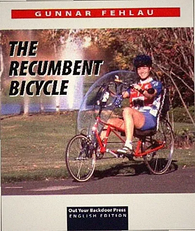 THE RECUMBENT BICYCLE By Fehlau Gunnar